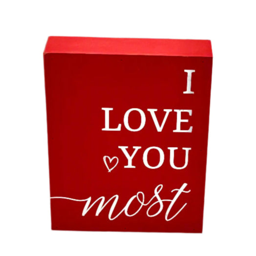 Add-On I Love You Most Sign