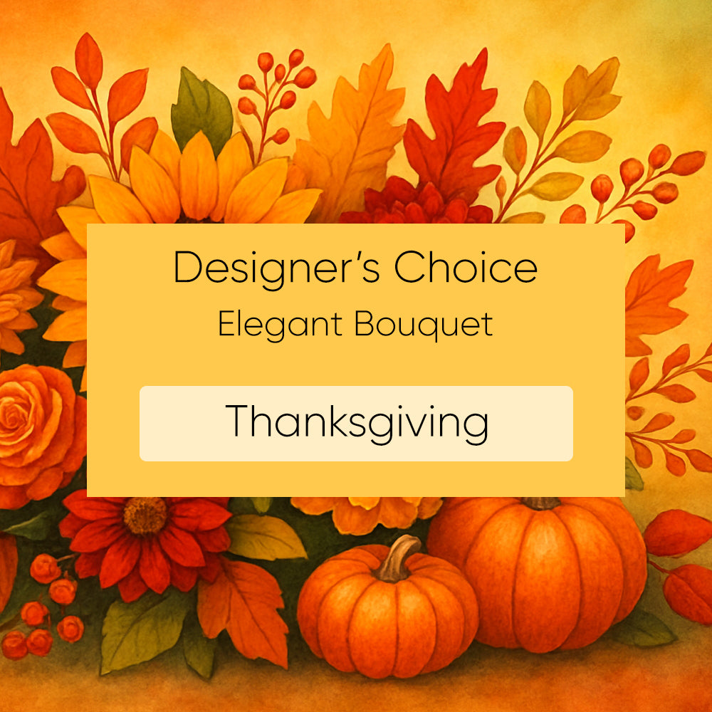 Designer's Choice Elegant Thanksgiving Bouquet