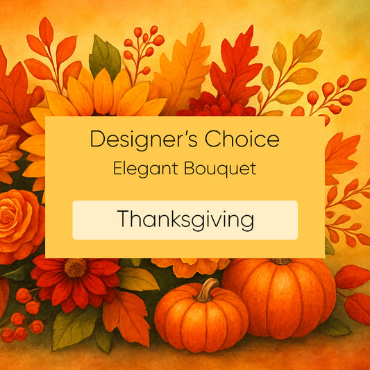 Designer's Choice Elegant Thanksgiving Bouquet