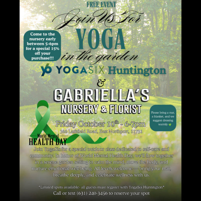 Promotional flyer for Yoga in the Garden event at Yoga Six Huntington and Gabriella's Nursery & Florist.
