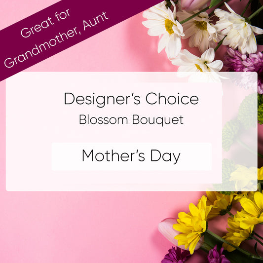 Designer's Choice Blossom Mother’s Day Bouquet
